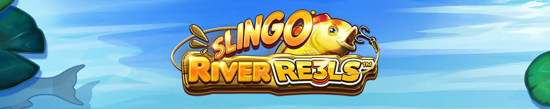 Slingo River Reels